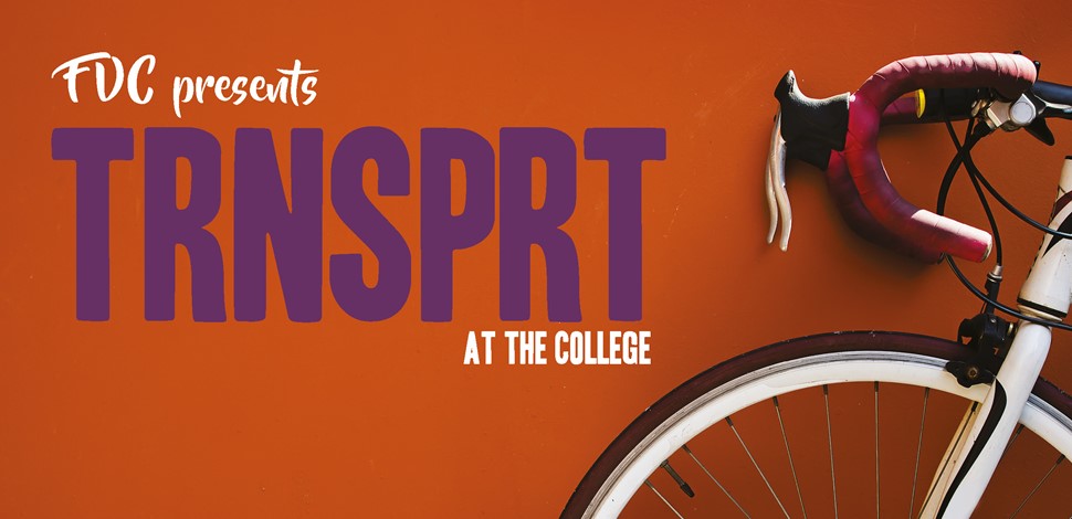 FVC presents TRNSPRT at the College - Stirling Campus